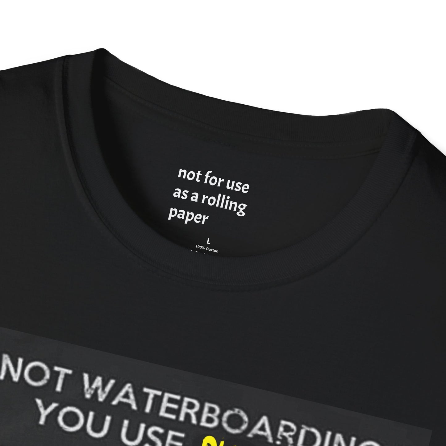 Not Waterboarding Short Sleeve Tshirt