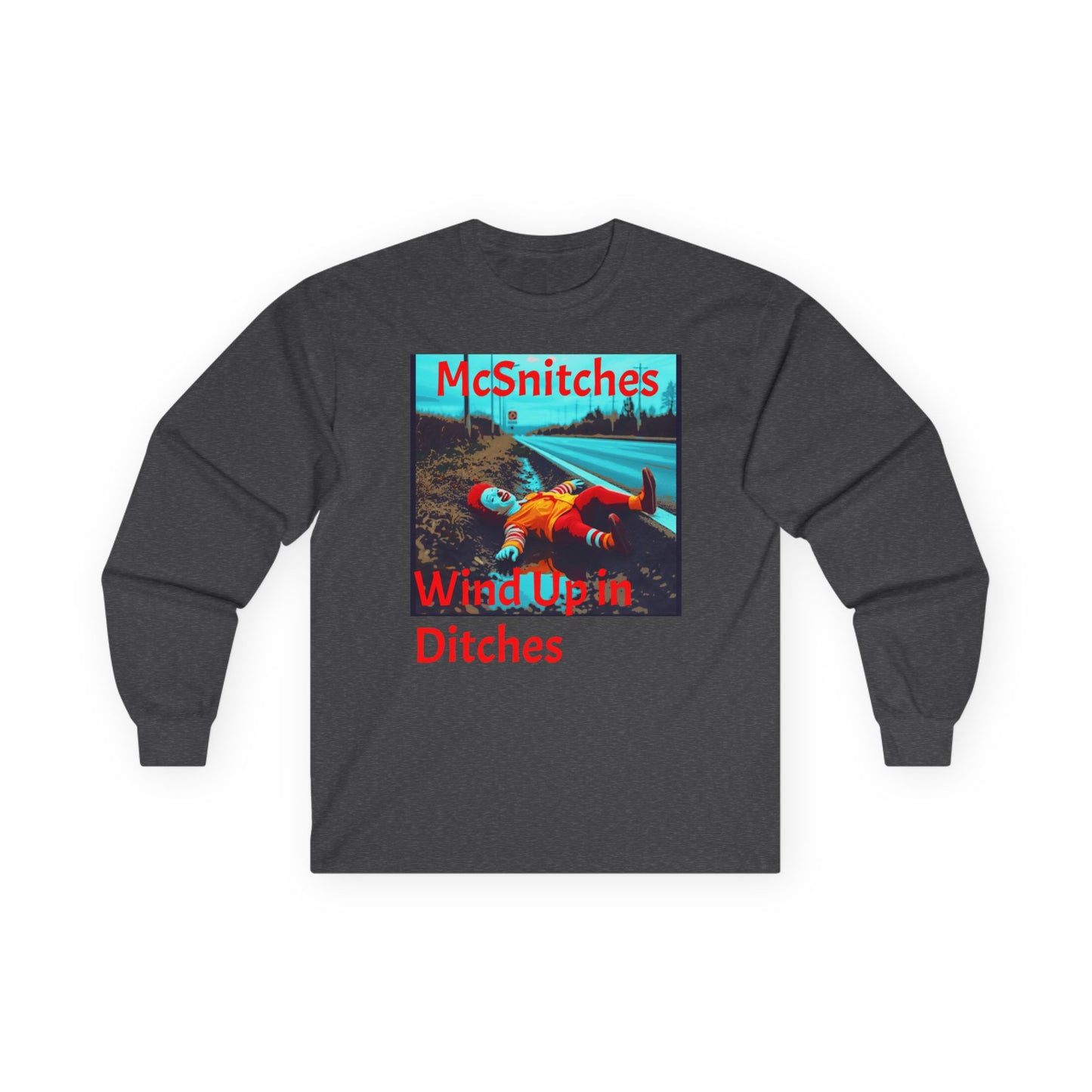 McSnitch in a Ditch Long Sleeve Tshirt